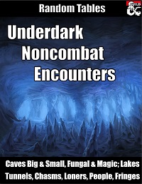 Underdark Noncombat Encs